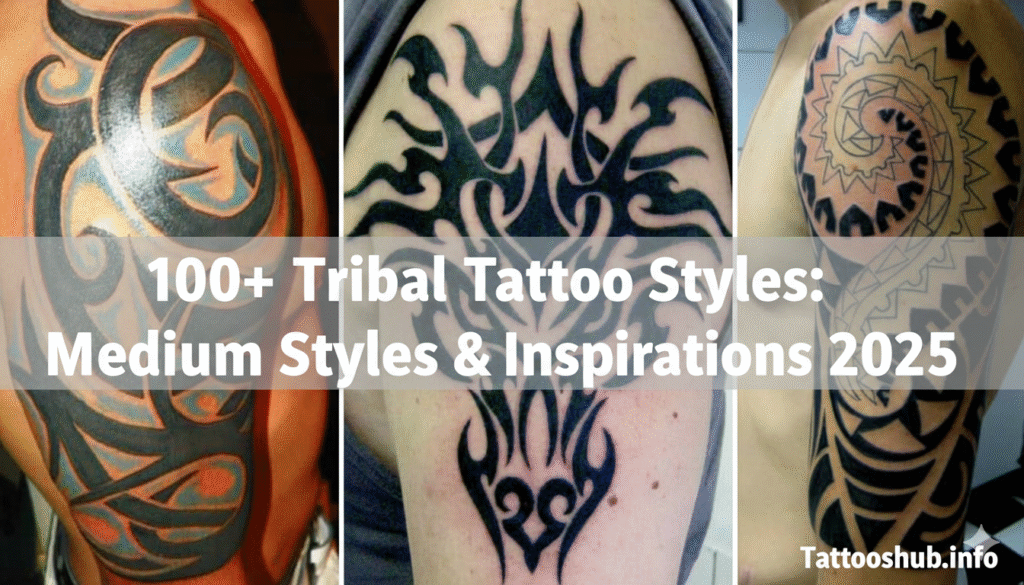100+ Tribal Tattoo Styles: Medium Styles & Inspirations 2025