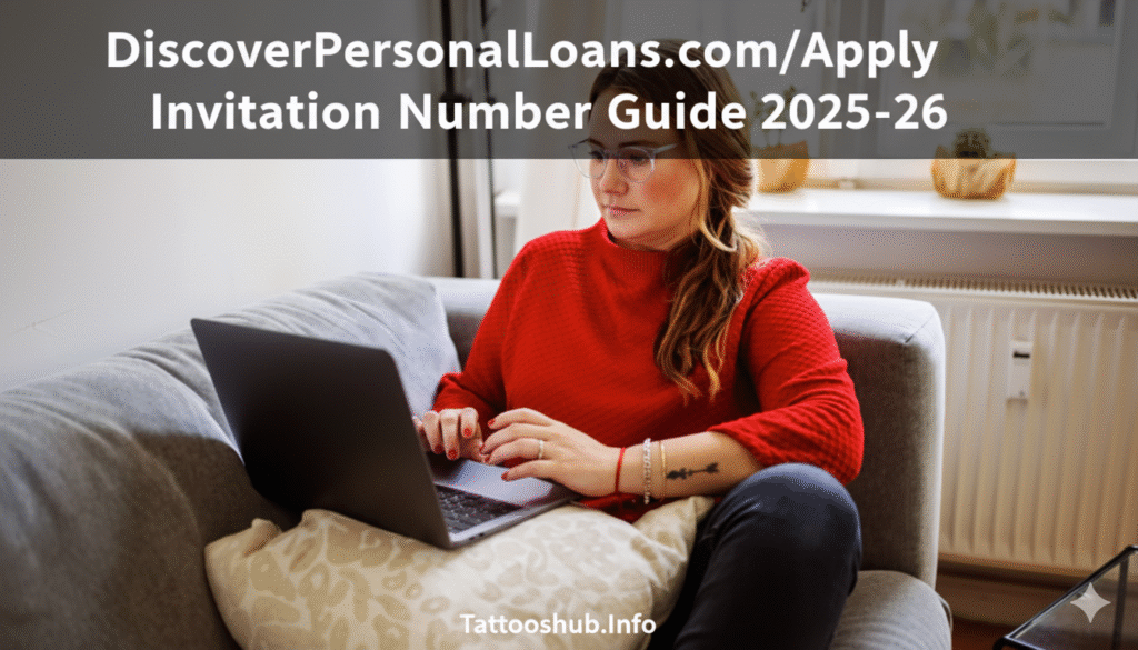 DiscoverPersonalLoans.com/Apply Invitation Number Guide 2025-26